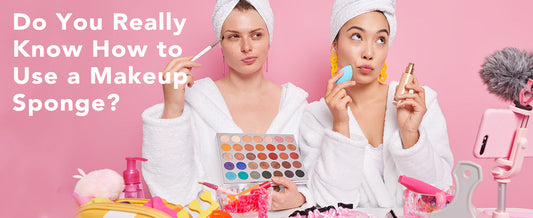 Do You Really Know How to Use a Makeup Sponge?